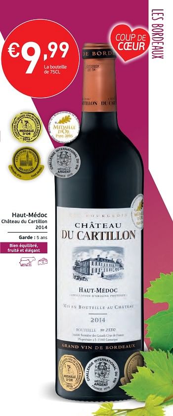 Promotions Haut-médoc château du cartillon 2014 - Vins rouges - Valide de 27/02/2018 à 18/03/2018 chez Intermarche