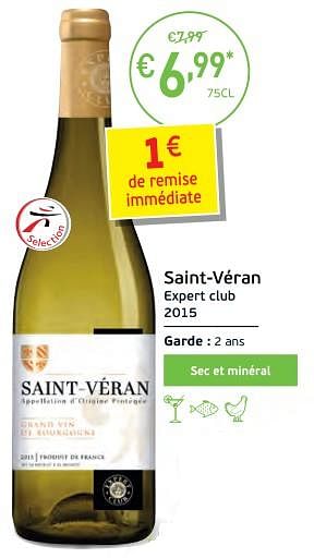 Promotions Saint-véran expert club 2015 - Vins blancs - Valide de 27/02/2018 à 18/03/2018 chez Intermarche