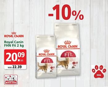 Promoties Royal canin fhn fit - Royal Canin - Geldig van 19/03/2018 tot 25/03/2018 bij Maxi Zoo
