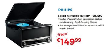 Promoties Philips classic-microgeluidssysteem ott2000 - Philips - Geldig van 19/02/2018 tot 31/03/2018 bij Exellent