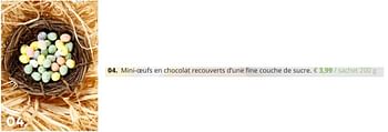 Promotions Mini-oeufs en chocolat recouverts d’une fine couche de sucre - Produit Maison - Ava - Valide de 01/03/2018 à 10/04/2018 chez Ava
