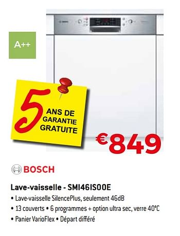 Promotions Bosch lave-vaisselle - smi46is00e - Bosch - Valide de 19/02/2018 à 31/03/2018 chez Exellent