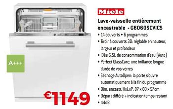 Promotions Miele lave-vaisselle entièrement encastrable - g6060scvics - Miele - Valide de 19/02/2018 à 31/03/2018 chez Exellent