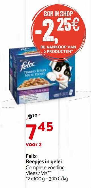 Promoties Felix reepjes in gelei complete voeding vlees vis - Felix - Geldig van 28/02/2018 tot 11/03/2018 bij Tom&Co