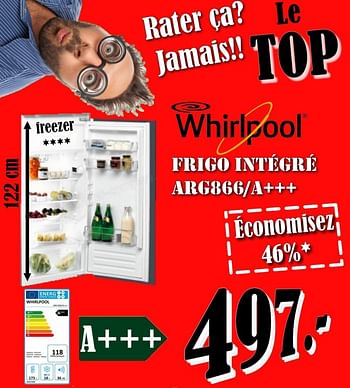Promotions Whirlpool frigo intégré arg866-a+++ - Whirlpool - Valide de 01/03/2018 à 31/03/2018 chez Electro Zschau