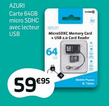 Promotions Azuri carte 64gb micro sdhc avec lecteur usb - Azuri - Valide de 01/03/2018 à 01/04/2018 chez Base