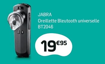 Promotions Jabra oreillette bleutooth universelle bt2046 - Jabra - Valide de 01/03/2018 à 01/04/2018 chez Base