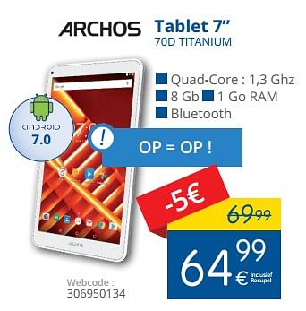 Promotions Archos tablet 7` 70d titanium - Archos - Valide de 01/03/2018 à 28/03/2018 chez Eldi