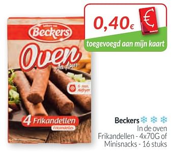 Promoties Beckers ln de oven frikandellen of minisnacks - Beckers - Geldig van 01/03/2018 tot 01/04/2018 bij Intermarche