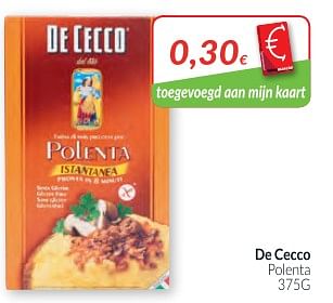 Promotions De cecco polenta - De Cecco - Valide de 01/03/2018 à 01/04/2018 chez Intermarche