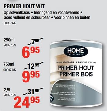 Promoties Primer hout wit - Home Decorations - Geldig van 01/03/2018 tot 18/03/2018 bij HandyHome