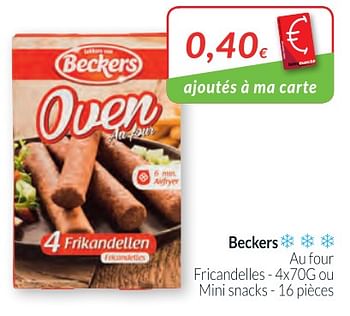 Promotions Beckers au four fricandelles ou mini snacks - Beckers - Valide de 01/03/2018 à 01/04/2018 chez Intermarche