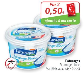 Promotions Pâturages fromage blanc - Paturages - Valide de 01/03/2018 à 01/04/2018 chez Intermarche
