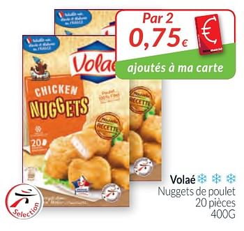 Promotions Volaé nuggets de pou let - Volae - Valide de 01/03/2018 à 01/04/2018 chez Intermarche