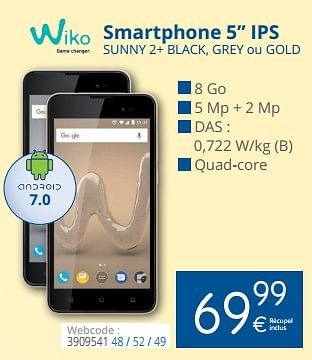 Promotions Wiko smartphone 5`` ips sunny 2+ black, grey ou gold - Wiko - Valide de 01/03/2018 à 28/03/2018 chez Eldi