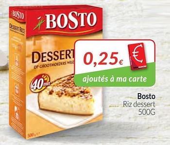 Promotions Bosto riz dessert - Bosto - Valide de 01/03/2018 à 01/04/2018 chez Intermarche