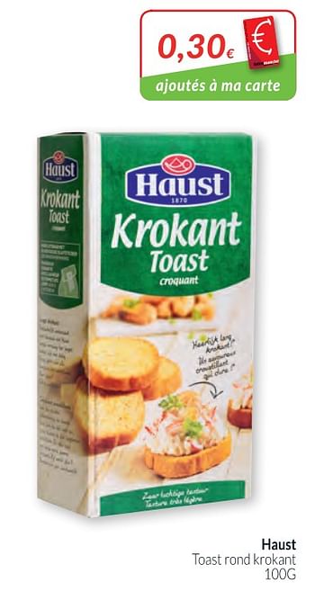 Promotions Haust toast rond krokant - Haust - Valide de 01/03/2018 à 01/04/2018 chez Intermarche