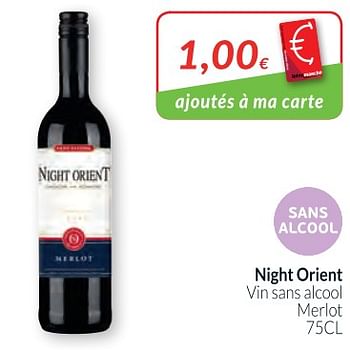 Promotions Night orient vin sans alcool merlot - Vins rouges - Valide de 01/03/2018 à 01/04/2018 chez Intermarche
