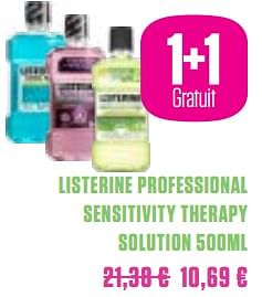 Promotions Listerine professional sensitivity therapy solution 500ml - Listerine - Valide de 01/03/2018 à 30/05/2018 chez Medi-Market