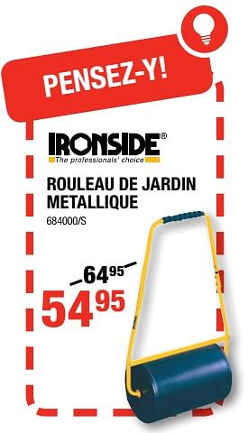 Promotions Ironside rouleau de jardin metallique - Ironside - Valide de 01/03/2018 à 18/03/2018 chez HandyHome