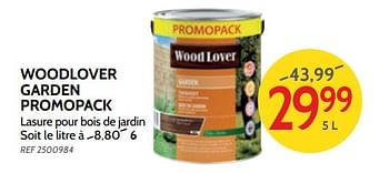 Promotions Woodlover garden promopack - Woodlover - Valide de 06/03/2018 à 26/03/2018 chez BricoPlanit