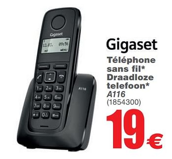 Promotions Gigaset téléphone sans fil draadloze telefoon a116 - Gigaset - Valide de 06/03/2018 à 19/03/2018 chez Cora