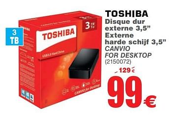 Promoties Toshiba disque dur externe 3,5 externe harde schijf 3,5 canvio for desktop - Toshiba - Geldig van 06/03/2018 tot 19/03/2018 bij Cora