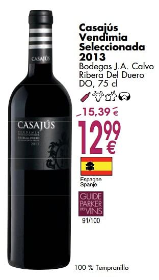 Promoties Casajús vendimia seleccionada 2013 bodegas j.a. calvo ribera del duero - Rode wijnen - Geldig van 06/03/2018 tot 31/03/2018 bij Cora