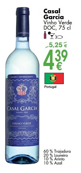 Promoties Casal garcia vinho verde - Witte wijnen - Geldig van 06/03/2018 tot 31/03/2018 bij Cora