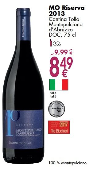 Promoties Mo riserva 2013 cantina tollo montepulciano d`abruzzo - Rode wijnen - Geldig van 06/03/2018 tot 31/03/2018 bij Cora