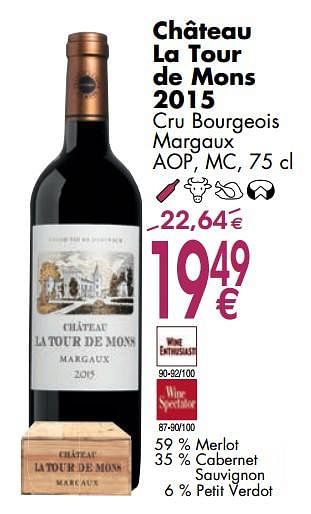 Promotions Château la tour de mons 2015 cru bourgeois margaux - Vins rouges - Valide de 06/03/2018 à 31/03/2018 chez Cora