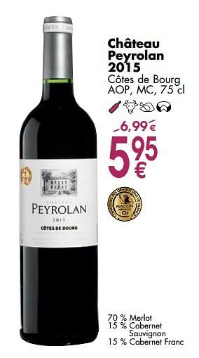 Promotions Château peyrolan 2015 côtes de bourg - Vins rouges - Valide de 06/03/2018 à 31/03/2018 chez Cora