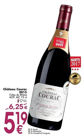 Promoties Château courac 2015 côtes du rhône - Rode wijnen - Geldig van 06/03/2018 tot 31/03/2018 bij Cora