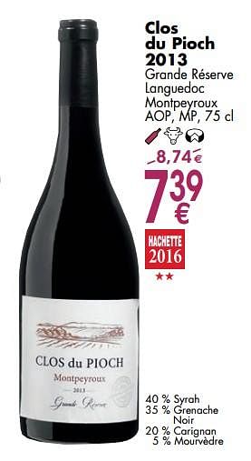 Promotions Clos du pioch 2013 grande réserve languedoc montpeyroux - Vins rouges - Valide de 06/03/2018 à 31/03/2018 chez Cora