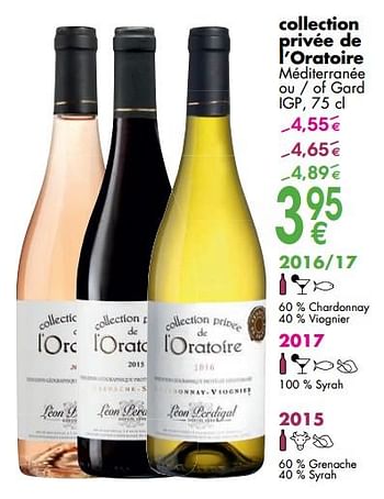 Promoties Collection privée de l`oratoire méditerranée ou - of gard - Witte wijnen - Geldig van 06/03/2018 tot 31/03/2018 bij Cora
