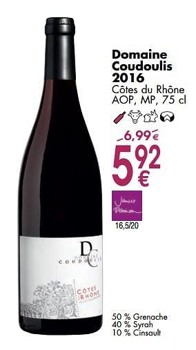Promotions Domaine coudoulis 2016 côtes du rhône - Vins rouges - Valide de 06/03/2018 à 31/03/2018 chez Cora