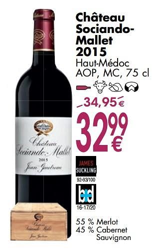 Promotions Château sociandomallet 2015 haut-médoc - Vins rouges - Valide de 06/03/2018 à 31/03/2018 chez Cora