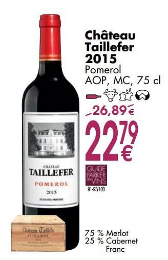 Promoties Château taillefer 2015 pomerol - Rode wijnen - Geldig van 06/03/2018 tot 31/03/2018 bij Cora