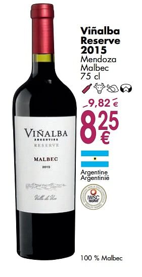Promotions Viñalba reserve 2015 mendoza malbec - Vins rouges - Valide de 06/03/2018 à 31/03/2018 chez Cora