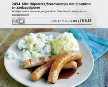 Promoties Mini chipolata`s-braadworstjes met bloemkool en aardappelpuree - Huismerk - Bofrost - Geldig van 01/03/2018 tot 31/08/2018 bij Bofrost