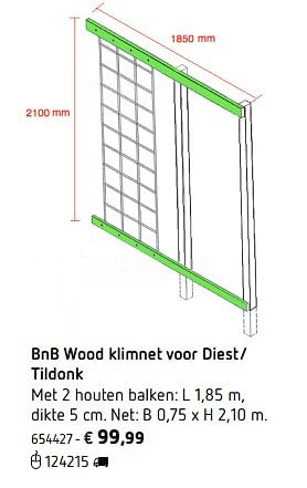 Promoties Bnb wood klimnet voor diest-tildonk - BNB Wood - Geldig van 05/03/2018 tot 31/08/2018 bij Dreamland