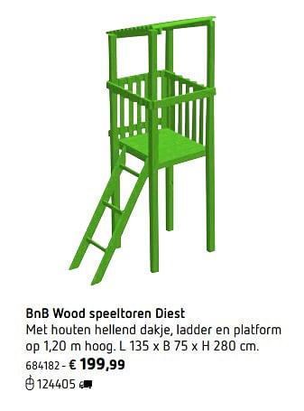 Promoties Bnb wood speeltoren diest - BNB Wood - Geldig van 05/03/2018 tot 31/08/2018 bij Dreamland