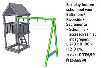 Promotions Fox play houten schommel voor baltimore- riverside- sacramento - Fox Play - Valide de 05/03/2018 à 31/08/2018 chez Dreamland