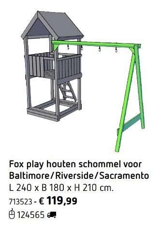 Promoties Fox play houten schommel voor baltimore-riverside-sacramento - Fox Play - Geldig van 05/03/2018 tot 31/08/2018 bij Dreamland