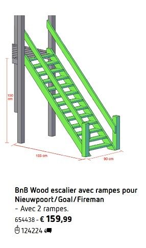 Promotions Bnb wood escalier avec rampes pour nieuwpoort- goal-fireman - Produit maison - Dreamland - Valide de 05/03/2018 à 31/08/2018 chez Dreamland