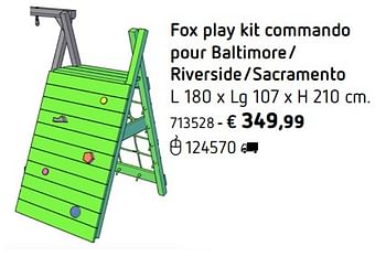 Promoties Fox play kit commando pour baltimore-riverside-sacramento - Fox Play - Geldig van 05/03/2018 tot 31/08/2018 bij Dreamland