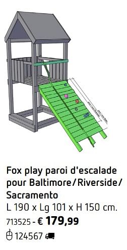Promotions Fox play paroi d`escalade pour baltimore-riverside-sacramento - Fox Play - Valide de 05/03/2018 à 31/08/2018 chez Dreamland