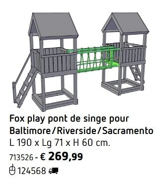 Promoties Fox play pont de singe pour baltimore-riverside-sacramento - Fox Play - Geldig van 05/03/2018 tot 31/08/2018 bij Dreamland