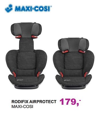 Promoties Rodifix airprotect maxi-cosi - Maxi-cosi - Geldig van 04/03/2018 tot 31/03/2018 bij Baby & Tiener Megastore
