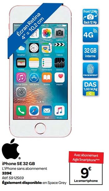 Promotions Apple iphone se 32 gb - Apple - Valide de 07/03/2018 à 19/03/2018 chez Carrefour